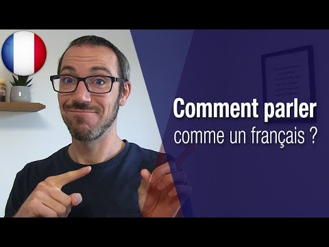 Des astuces pour parler comme un Français je suis là